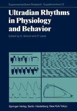 Ultradian Rhythms in Physiology and Behavior