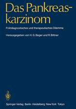 Das Pankreaskarzinom: Frühdiagnostisches und therapeutisches Dilemma