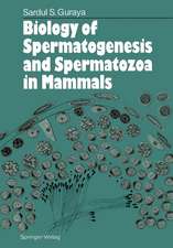 Biology of Spermatogenesis and Spermatozoa in Mammals