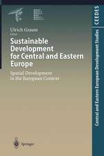 Sustainable Development for Central and Eastern Europe: Spatial Development in the European Context