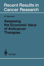 Assessing the Economic Value of Anticancer Therapies