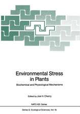 Environmental Stress in Plants: Biochemical and Physiological Mechanisms