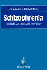 Schizophrenia: Concepts, Vulnerability, and Intervention