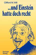 ...und Einstein hatte doch recht