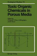 Toxic Organic Chemicals in Porous Media