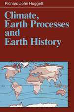 Climate, Earth Processes and Earth History