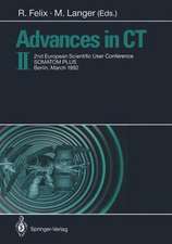 Advances in CT II: 2nd European Scientific User Conference SOMATOM PLUS, Berlin, March 1992