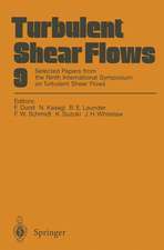 Turbulent Shear Flows 9: Selected Papers from the Ninth International Symposium on Turbulent Shear Flows, Kyoto, Japan, August 16–18, 1993