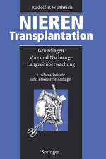 Nierentransplantation: Grundlagen, Vor- und Nachsorge, Langzeitüberwachung