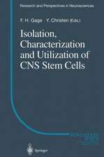 Isolation, Characterization and Utilization of CNS Stem Cells