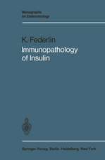 Immunopathology of Insulin: Clinical and Experimental Studies