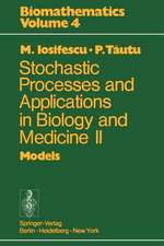 Stochastic processes and applications in biology and medicine II: Models