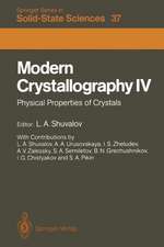 Modern Crystallography IV: Physical Properties of Crystals