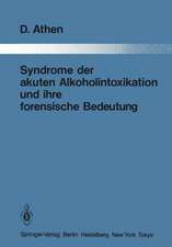 Syndrome der akuten Alkoholintoxikation und ihre forensische Bedeutung