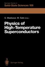 Physics of High-Temperature Superconductors: Proceedings of the Toshiba International School of Superconductivity (ITS2), Kyoto, Japan, July 15–20, 1991