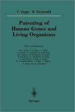 Patenting of Human Genes and Living Organisms