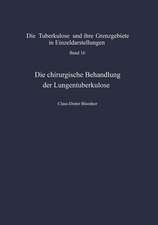 Die chirurgische Behandlung der Lungentuberkulose: Indikationen und Ergebnisse