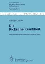 Die Picksche Krankheit: Eine neuropathologisch-anatomisch-klinische Studie