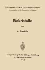 Einkristalle: Wachstum, Herstellung und Anwendung