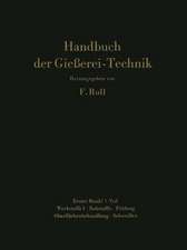 Handbuch der Gießerei-Technik: Band 1 / 1. Teil Werkstoffe I · Rohstoffe · Prüfung Oberflächenbehandlung · Schweißen