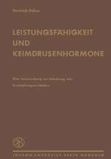 Leistungsfähigkeit und Keimdrüsenhormone: Untersuchungen über die Behebung von Erschöpfungszuständen