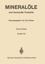 Mineralöle und verwandte Produkte: Ein Handbuch für Laboratorium und Betrieb