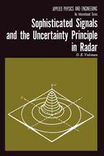 Sophisticated Signals and the Uncertainty Principle in Radar