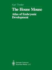 The House Mouse: Atlas of Embryonic Development