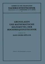 Grundlagen und Mathematische Hilfsmittel der Hochfrequenztechnik