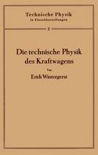 Die technische Physik des Kraftwagens