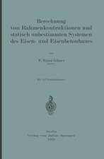 Berechnung von Rahmenkonstruktionen und statisch unbestimmten Systemen des Eisen- und Eisenbetonbaues