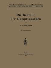 Die Bauteile der Dampfturbinen