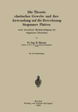 Die Theorie elastischer Gewebe und ihre Anwendung auf die Berechnung biegsamer Platten: unter besonderer Berücksichtigung der trägerlosen Pilzdecken