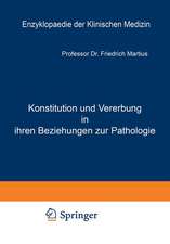 Konstitution und Vererbung in ihren Beziehungen zur Pathologie