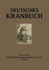 Deutsches Kranbuch: Im Auftrage des Deutschen Kran-Verbandes (e.V.)