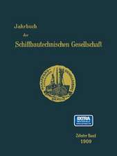 Jahrbuch der Schiffbautechnischen Gesellschaft: Zehnter Band