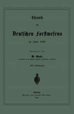 Chronik des Deutschen Forstwesens im Jahre 1888