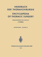 Handbuch der Thoraxchirurgie / Encyclopedia of Thoracic Surgery: Band / Volume 3: Spezieller Teil 2 / Special Part 2