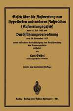 Gesetz über die Aufwertung von Hypotheken und anderen Ansprüchen (Aufwertungsgesetz) vom 16. Juli 1925 und Durchführungsverordnung vom 29. November 1925: unter besonderer Berücksichtigung der Rechtsprechung des Kammergerichts erläutert