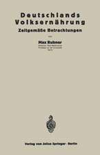 Deutschlands Volksernährung: Zeitgemäße Betrachtungen