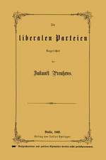 Die liberalen Parteien Angesichts der Zukunft Preußens