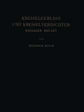 Kreiselgebläse und Kreiselverdichter: Radialer Bauart