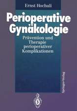 Perioperative Gynäkologie: Prävention und Therapie perioperativer Komplikationen