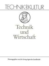 Technik und Wirtschaft: Band 8: Wirtschaft