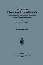 Rationeller Dieselmaschinen-Betrieb: Anleitung für Betrieb, Instandhaltung und Reparatur ortfester Viertakt-Dieselmaschinen