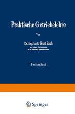 Praktische Getriebelehre: Zweiter Band