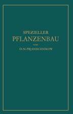 Speƶieller Pflanƶenbau: Der Anbau der Landwirtschaftlichen Kulturpflanƶen