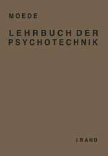 Lehrbuch der Psychotechnik: I. Band