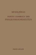 Kurzes Lehrbuch der Frauenkrankheiten: Für Ärzte und Studierende