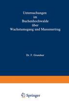 Untersuchungen im Buchenhochwalde über Wachstumsgang und Massenertrag: Nach den Aufnahmen der Herzoglich Braunschweigischen forstlichen Versuchsanstalt